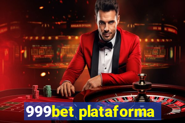 999bet plataforma